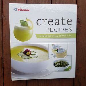 Vitamix Create Recipes - Binder & Manual For Professional Series 500 Blender